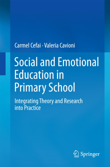 Social and Emotional Education in Primary School : Integrating Theory and Research into Practice, PDF eBook
