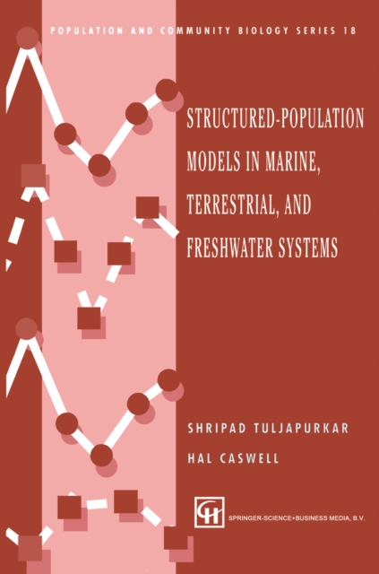 Structured-Population Models in Marine, Terrestrial, and Freshwater Systems, PDF eBook