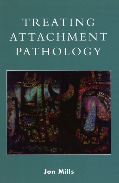 Treating Attachment Pathology, EPUB eBook