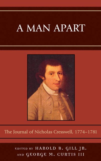 Man Apart : The Journal of Nicholas Cresswell, 1774 - 1781, EPUB eBook