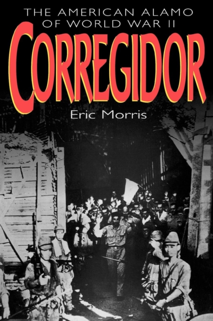 Corregidor : The American Alamo of World War II, EPUB eBook