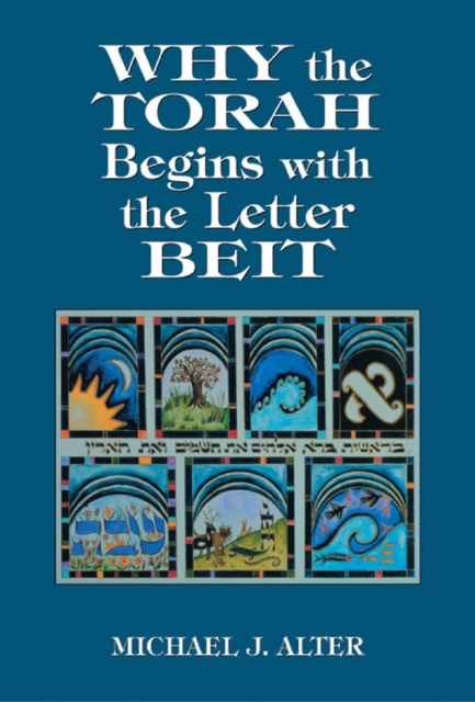 Why the Torah Begins with the Letter Beit, EPUB eBook