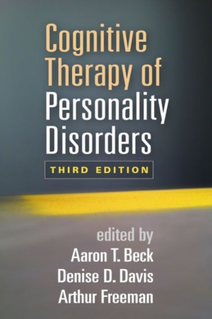 Cognitive Therapy of Personality Disorders, Third Edition, Paperback / softback Book