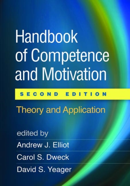 Handbook of Competence and Motivation, Second Edition : Theory and Application, Paperback / softback Book