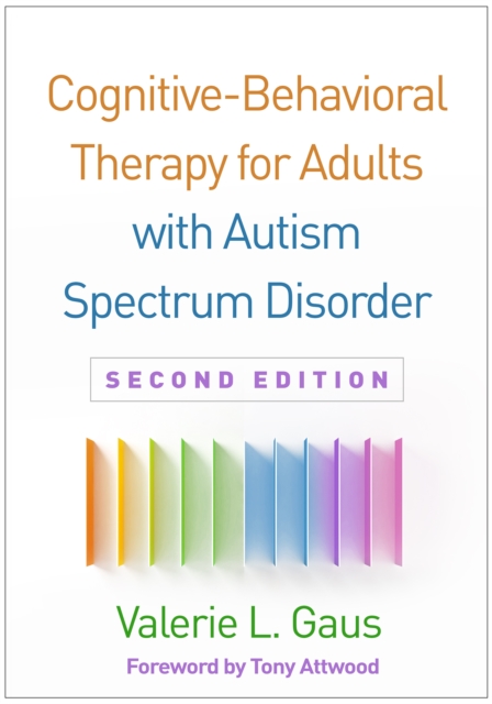 Cognitive-Behavioral Therapy for Adults with Autism Spectrum Disorder, Second Edition, EPUB eBook