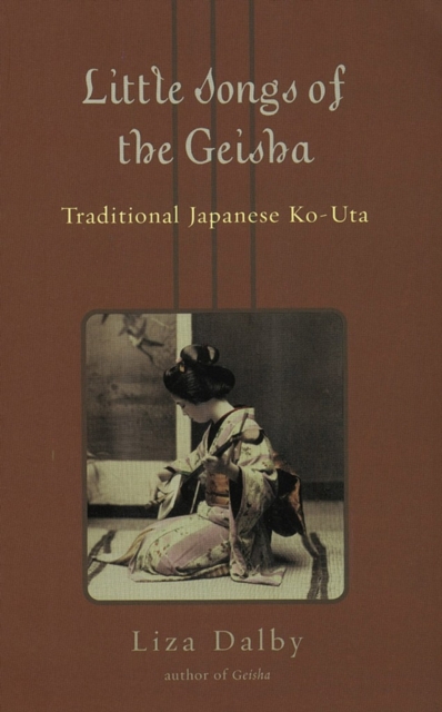 Little Songs of Geisha : Traditional Japanese Ko-Uta, EPUB eBook