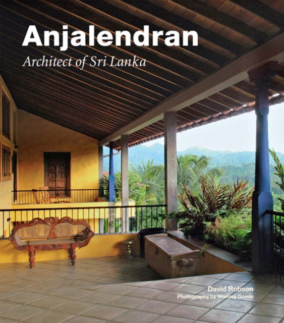 Anjalendran : Architect of Sri Lanka, EPUB eBook