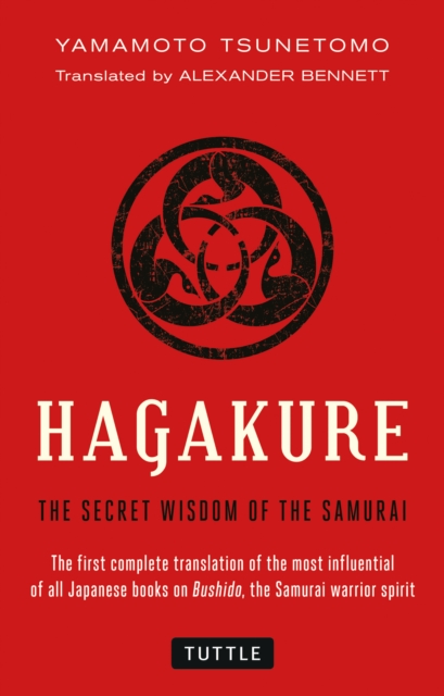 Hagakure : The Secret Wisdom of the Samurai, EPUB eBook