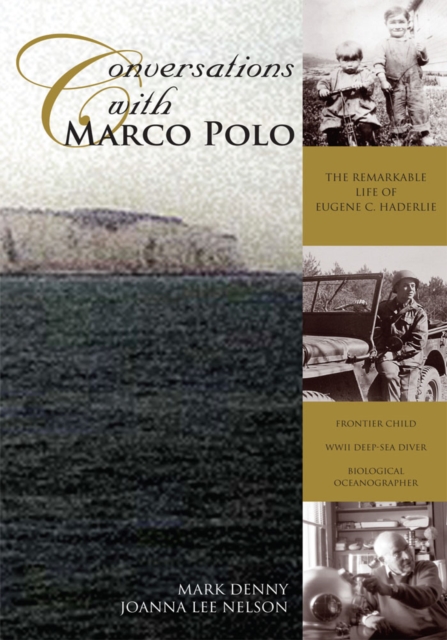 Conversations with Marco Polo : The Remarkable Life of Eugene C. Haderlie, EPUB eBook