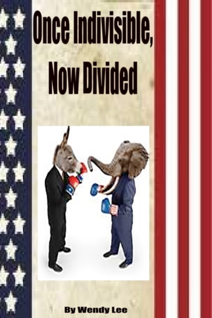 Once Indivisible, Now Divided, EPUB eBook