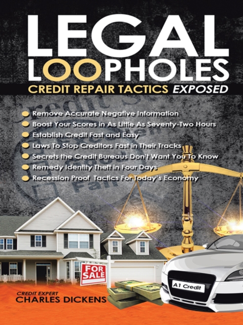 Legal Loopholes : Credit Repair Tactics Exposed, EPUB eBook