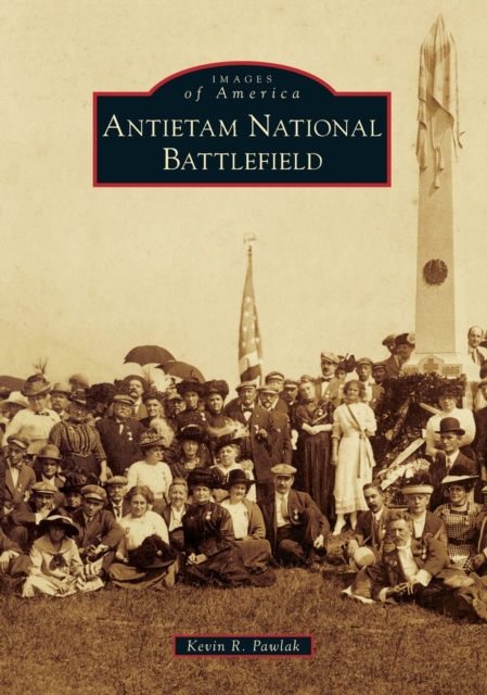 ANTIETAM NATIONAL BATTLEFIELD, Paperback Book