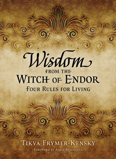 Wisdom from the Witch of Endor : Four Rules for Living, EPUB eBook