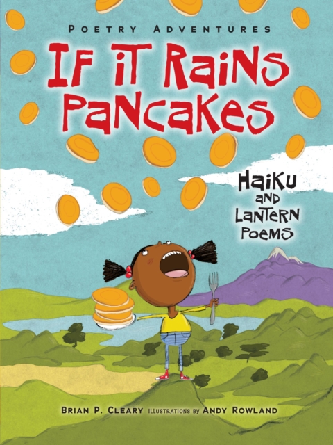 If It Rains Pancakes : Haiku and Lantern Poems, EPUB eBook