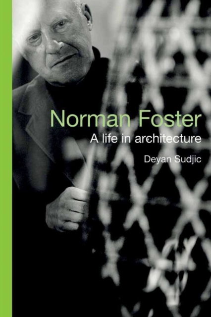 Norman Foster : A Life in Architecture, EPUB eBook