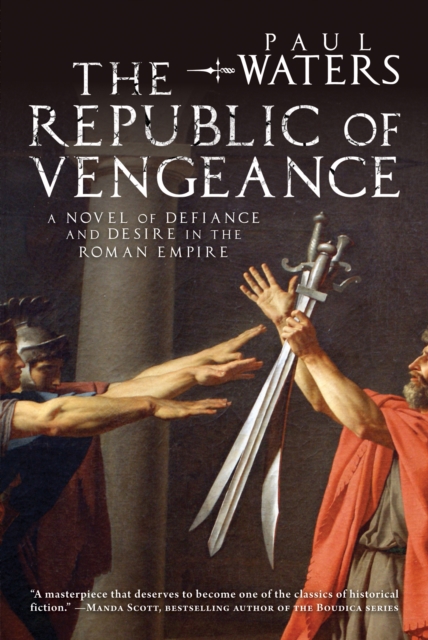 The Republic of Vengeance : A Novel of Defiance and Desire in the Roman Empire, EPUB eBook