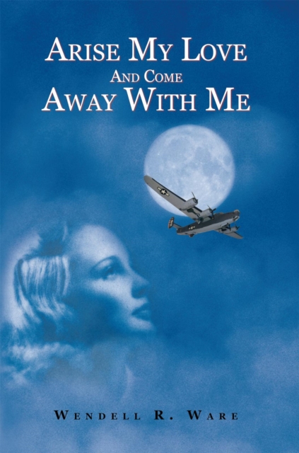 Arise My Love and Come Away with Me, EPUB eBook