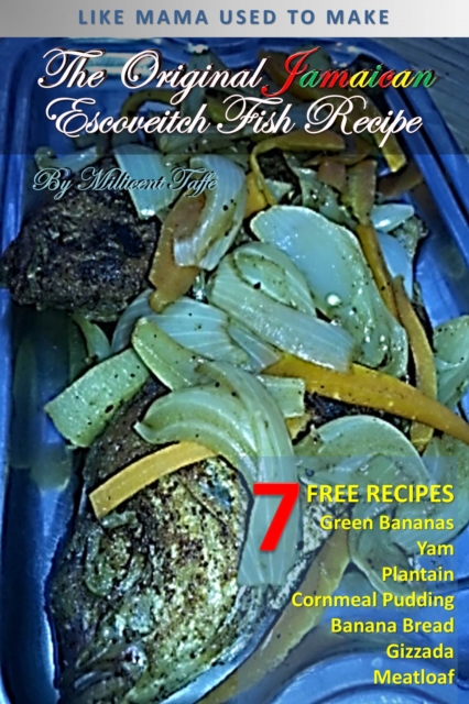 The  Original Jamaican Escoveitch Fish Recipe, PDF eBook