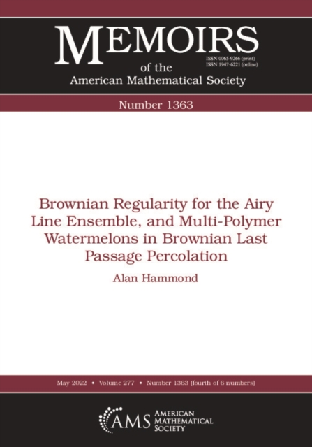 Brownian Regularity for the Airy Line Ensemble, and Multi-Polymer Watermelons in Brownian Last Passage Percolation, PDF eBook