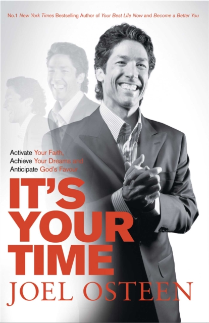 It's Your Time : Finding Favour, Restoration and Abundance in Your Everyday Life, EPUB eBook