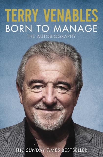Born to Manage : The Autobiography, Paperback / softback Book