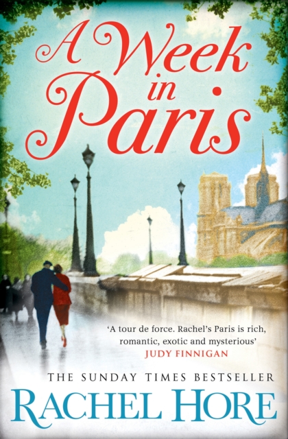 A Week in Paris : A gripping page-turner set in wartime Paris from the Sunday Times bestselling author of The Hidden Years, Paperback / softback Book