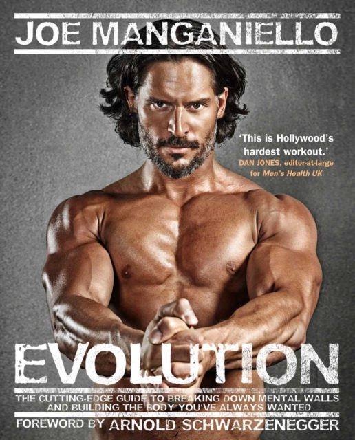 Evolution : The Cutting Edge Guide to Breaking Down Mental Walls and Building the Body You've Always Wanted, EPUB eBook