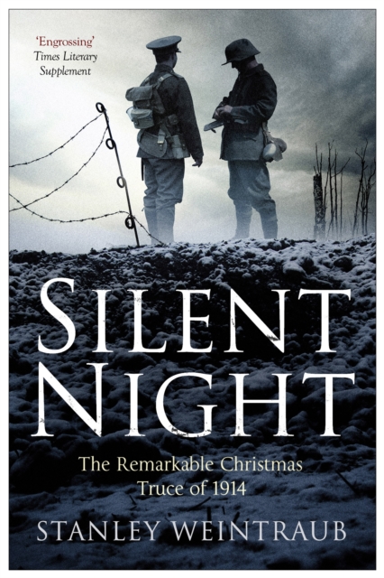 Silent Night : The Remarkable Christmas Truce Of 1914, Paperback / softback Book