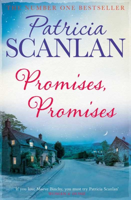 Promises, Promises : Warmth, wisdom and love on every page - if you treasured Maeve Binchy, read Patricia Scanlan, Paperback / softback Book
