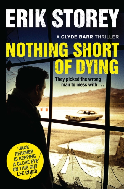 Nothing Short of Dying : A Clyde Barr Thriller, EPUB eBook