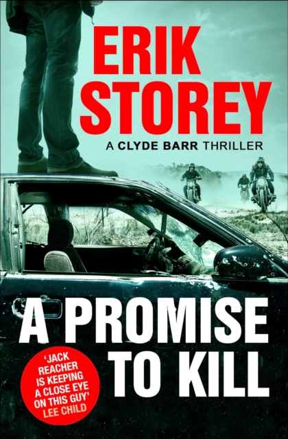 A Promise to Kill : A Clyde Barr Thriller, Paperback / softback Book