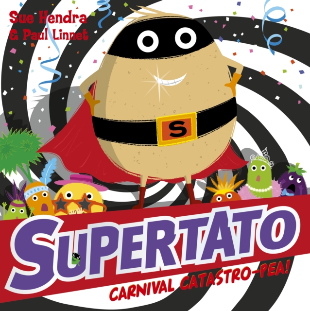 Supertato Carnival Catastro-Pea!, Paperback / softback Book