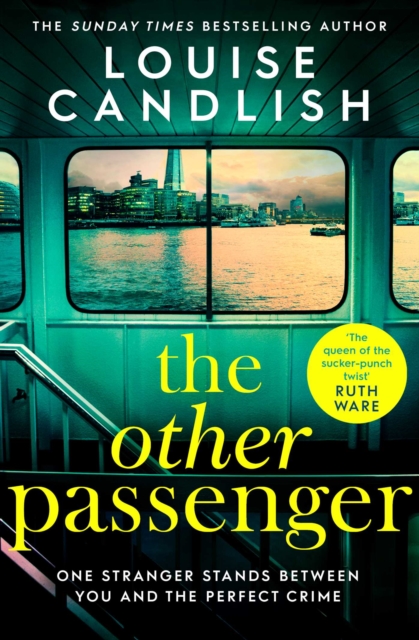 The Other Passenger : One stranger stands between you and the perfect crime…The most addictive novel you'll read this year, Paperback / softback Book