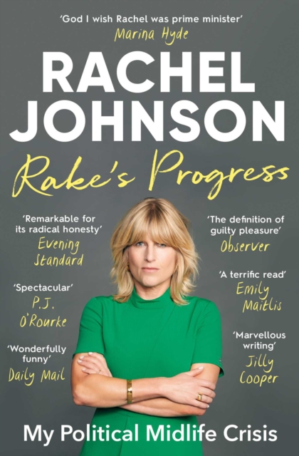 Rake's Progress : My Political Midlife Crisis, Paperback / softback Book