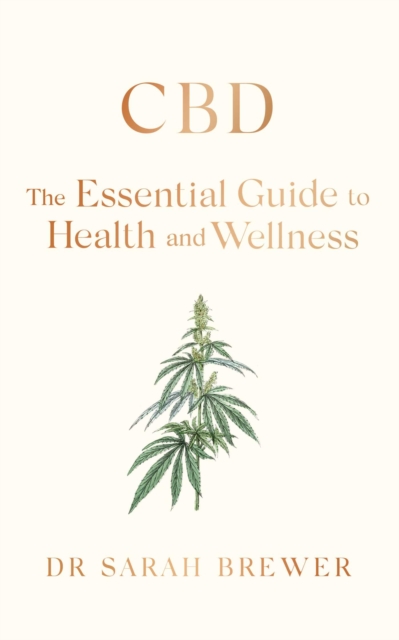 CBD: The Essential Guide to Health and Wellness, Paperback / softback Book