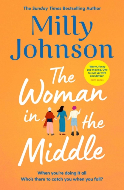 The Woman in the Middle : the perfect escapist read from the much-loved Sunday Times bestseller, Hardback Book