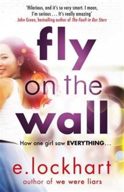 Fly on the Wall : From the author of the unforgettable bestseller, We Were Liars, Paperback / softback Book