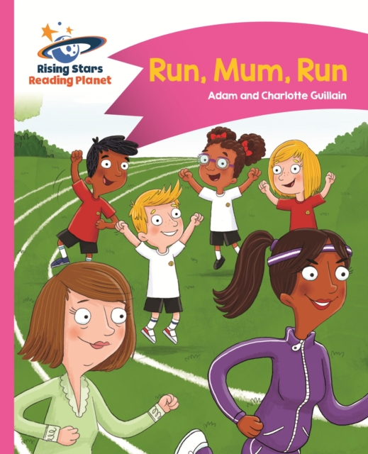 Reading Planet - Run, Mum, Run! - Pink B: Comet Street Kids, EPUB eBook