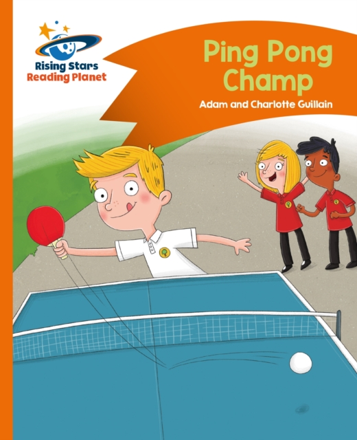 Reading Planet - Ping Pong Champ - Orange: Comet Street Kids, EPUB eBook