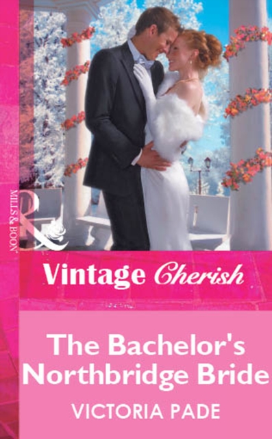 The Bachelor's Northbridge Bride, EPUB eBook