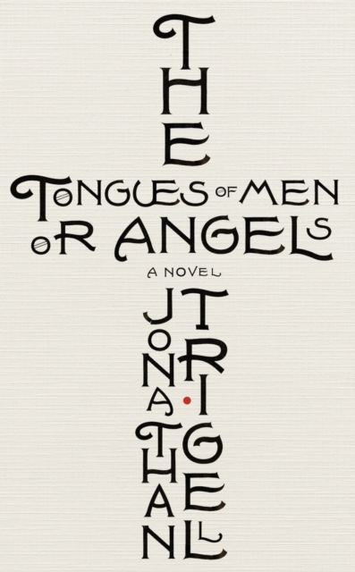The Tongues of Men or Angels, EPUB eBook