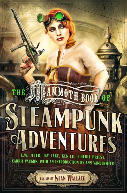 Mammoth Book Of Steampunk Adventures, Paperback / softback Book