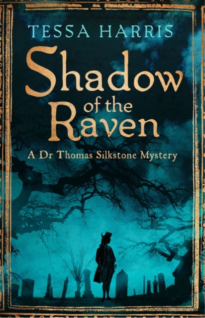 Shadow of the Raven : a gripping mystery that combines the intrigue of CSI with 18th-century history, EPUB eBook