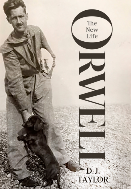 Orwell : The New Life, Hardback Book
