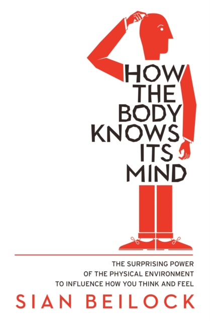 How The Body Knows Its Mind, EPUB eBook