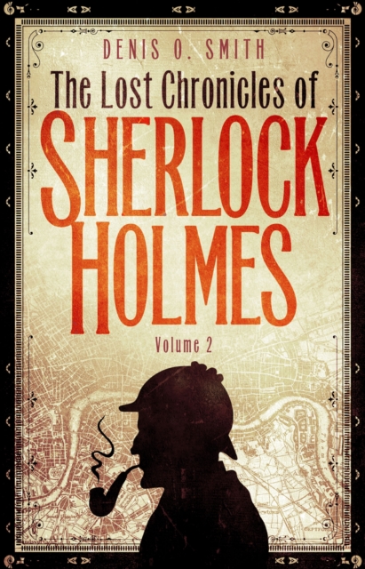 The Lost Chronicles of Sherlock Holmes, Volume 2, EPUB eBook
