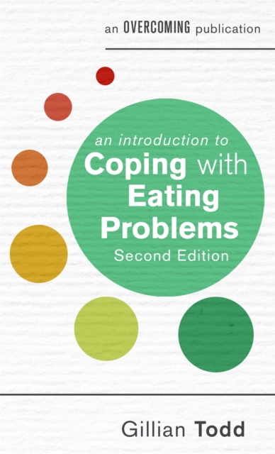 An Introduction to Coping with Eating Problems, 2nd Edition, Paperback / softback Book
