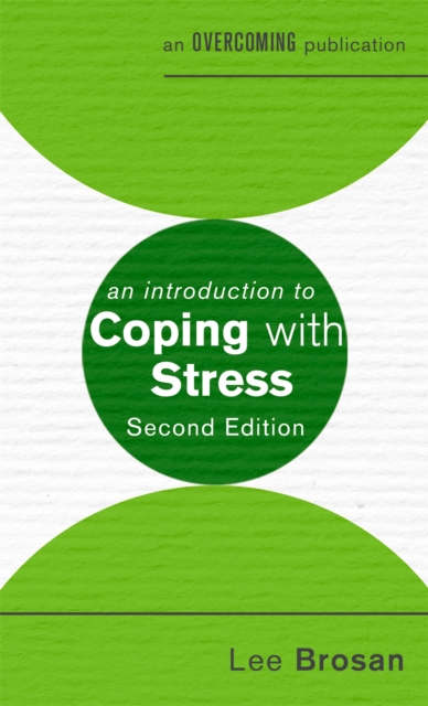 An Introduction to Coping with Stress, 2nd Edition, Paperback / softback Book