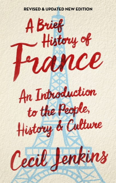 A Brief History of France, Revised and Updated, EPUB eBook