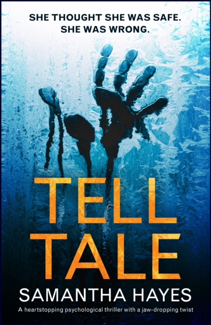 Tell-Tale: A heartstopping psychological thriller with a jaw-dropping twist, EPUB eBook